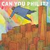 undefined CAN YOU PHIL IT?