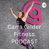 undefined Carla Gilder Fitness PODCAST