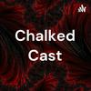 undefined Chalked Cast