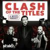 undefined Clash Of The Titles - a movie podcast!