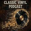 undefined Classic Vinyl Podcast