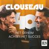 undefined Clouseau 40: het Geheim achter het Succes