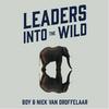 undefined Leaders Into The Wild Podcast | Boy & Niek van Droffelaar