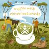 undefined Coffee with Conservationists