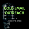 undefined Cold Email Outreach with Jeremy & Jack