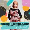 undefined Colour Kristina Talks Podcast for Hairdressers