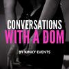 undefined Conversations with a Dom