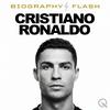 undefined Cristiano Ronaldo - Biography Flash