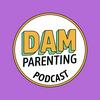undefined Dam Parenting