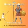 undefined David & Goliath - The Art of Battling and Tearing Down Giants