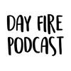 undefined Day Fire Podcast