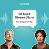 undefined De Goed Nieuws Show van Nursing