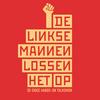 undefined De Linkse Mannen lossen het op