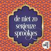 undefined De Niet Zo Serieuze Sprookjes