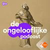undefined De Ongelooflijke Podcast