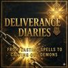 undefined Deliverance Diaries: From Casting Spells to Casting Out Demons