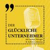 undefined Der Glückliche Unternehmer Podcast