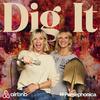 undefined Dig It with Jo Whiley and Zoe Ball