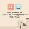 undefined Dina verkoopt en Thomas de aankoopmakelaar - De Podcast