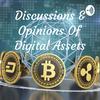 undefined Discussions & Opinions On Digital Assets