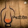 undefined Drop Or Dram de whisky podcast