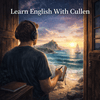 undefined Learn English by audiobook or video with Cullen at eattmag.com
