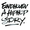 undefined Eindhoven | A Hiphop Story