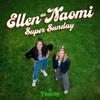 undefined Ellen & Naomi: Super Sunday