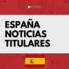 undefined España Noticias Titulares