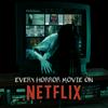 undefined Every Horror Movie On Netflix