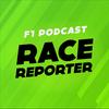 undefined F1 RaceReporter - Formule 1 Podcast
