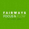 undefined Fairways, Focus &amp; Flow