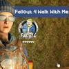 undefined Fallout 4 - Walk With Me