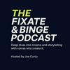 undefined THE FIXATE & BINGE PODCAST, with Host, Joe Curdy: Deep dives into cinema and storytelling with voices who create it