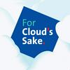 undefined For Cloud's Sake