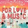 undefined For Love and Music