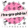 undefined Fragraphilia - The Podcast