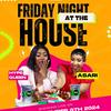 undefined FRIDAY NIGHT AT THE HOUSE