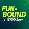 undefined Funbound Gravel Podcast