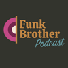 undefined FunkBrother Podcast