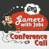 undefined Gamers With Jobs - Conference Call