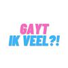 undefined Gayt Ik Veel?!