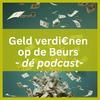 undefined Geld verdienen op de beurs - dé podcast
