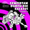 undefined Gemeinsam durch die Galaxis