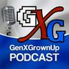 undefined GenXGrownUp Podcast