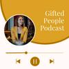undefined Gifted People Podcast