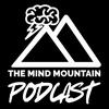 undefined The Mind Mountain Podcast