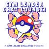 undefined Gym Leader Chat Lounge! | The Gym Leader Challenge Pokémon TCG Podcast