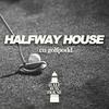 undefined Halfway House