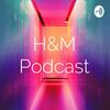 undefined H&M Podcast